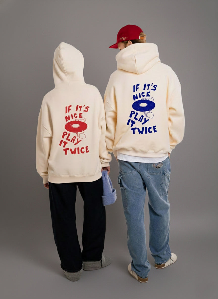 Pack 2 Hoodies Couple Edition - If It's Nice Play It Twice - Printed Hoodie - Premium Quality